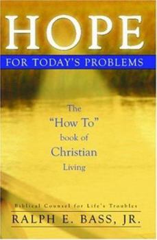 Paperback Hope: For Today's Problems: The How To Book Of Christian Living Book