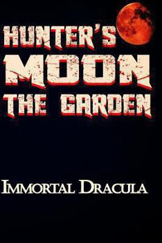 Paperback Hunter's Moon: The Garden Book