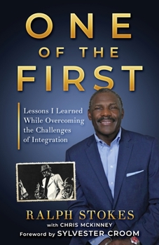 Paperback One of the First: Lessons I Learned While Overcoming the Challenges of Integration Book