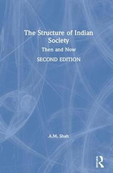 Hardcover The Structure of Indian Society: Then and Now Book