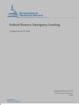 Paperback Federal Reserve: Emergency Lending (Updated March 27, 2020) Book