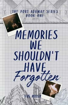 Paperback Memories We Shouldn't Have Forgotten Book