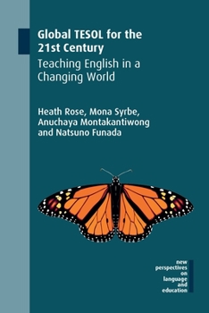 Paperback Global TESOL for the 21st Century: Teaching English in a Changing World Book