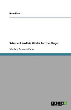 Paperback Schubert and his Works for the Stage Book