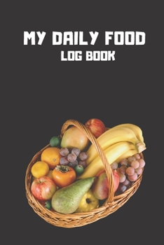 Paperback My Daily Food Log Book: Keep Tracking Your Sugar Book