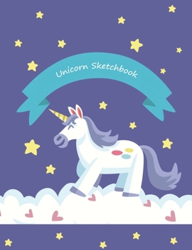 Unicorn Sketch book,  Sketchbook for kids: Blank Paper for Drawing, Sketching, Doodling, Paint, Write, Large Notebook, 8.5" x 11" with 100+ Pages, Unicorn Journal for Girls (Cute Unicorn)