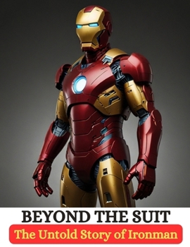 Paperback Beyond the Suit: The Untold Story of Ironman Book