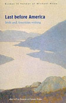 Paperback Last Before America: Irish and American Writing Book