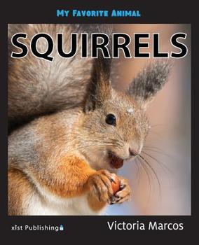 Paperback My Favorite Animal: Squirrels Book