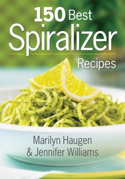 Paperback 150 Best Spiralizer Recipes Book