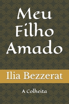 Paperback Meu Filho Amado: A Colheita [Portuguese] Book