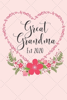Great Grandma Est 2020: Reveal pregnancy announcement. Wonderful gift. 120 lined pages. Journal Notebook
