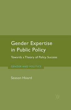 Paperback Gender Expertise in Public Policy: Towards a Theory of Policy Success Book