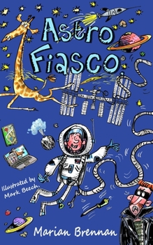 Paperback Astro Fiasco: Finn's Space Adventure Book