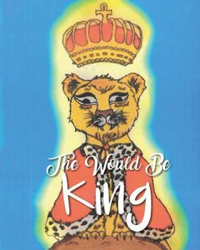 Paperback The Would Be King Book