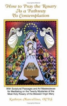 How to Pray the Rosary as a Pathway to Contemplation