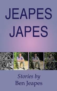 Paperback Jeapes Japes: Stories by Ben Jeapes Book