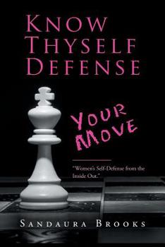 Paperback Know Thyself Defense: Your Move Book