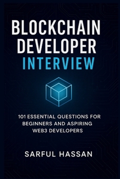 Paperback Blockchain Developer Interview: 101 Essential Questions for Beginners and Aspiring Web3 Developers Book