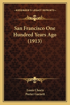 Paperback San Francisco One Hundred Years Ago (1913) Book