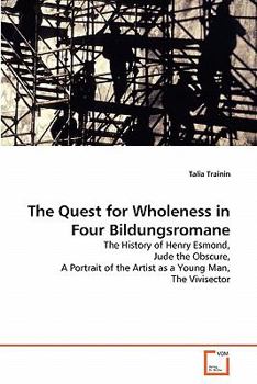 Paperback The Quest for Wholeness in Four Bildungsromane Book