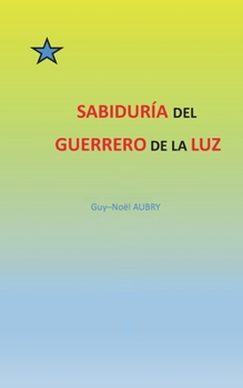 Paperback Sabiduría del Guerrero de La Luz [Spanish] Book