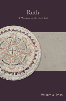 Paperback Ruth: A Handbook on the Greek Text Book