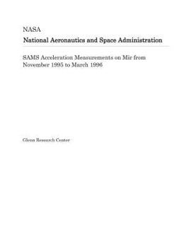 Paperback Sams Acceleration Measurements on Mir from November 1995 to March 1996 Book