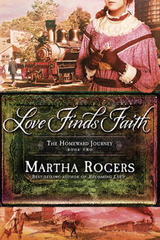 Love Finds Faith - Book #2 of the Homeward Journey
