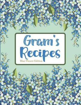 Paperback Gram's Recipes Blue Flower Edition Book