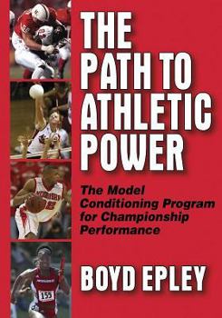 Paperback Path to Athletic Power: Model Conditioning Program for Champ Perf Book