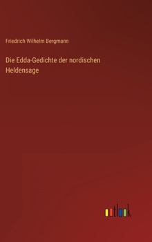 Hardcover Die Edda-Gedichte der nordischen Heldensage [German] Book