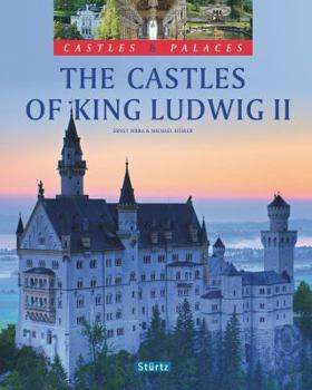 Hardcover The Castles of King Ludwig II Book