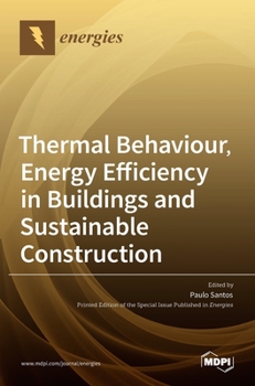 Hardcover Thermal Behaviour, Energy Efficiency in Buildings and Sustainable Construction Book
