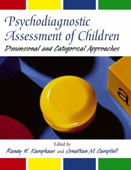 Hardcover Psychodiagnostic Assessment of Children: Dimensional and Categorical Approaches Book