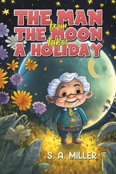 Paperback The Man from the Moon Takes a Holiday Book