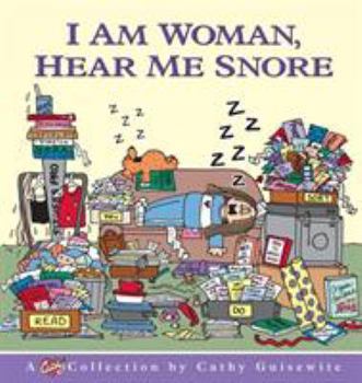 Paperback I Am Woman, Hear Me Snore Book