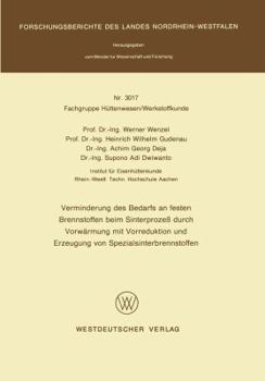 Paperback Verminderung Des Bedarfs an Festen Brennstoffen Beim Sinterprozeß Durch Vorwärmung Mit Vorreduktion Und Erzeugung Von Spezialsinterbrennstoffen [German] Book