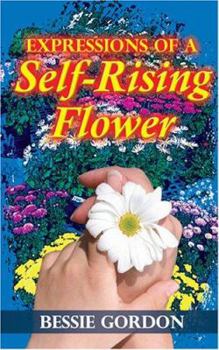 Paperback Expressions of a Self Rising Flower Book