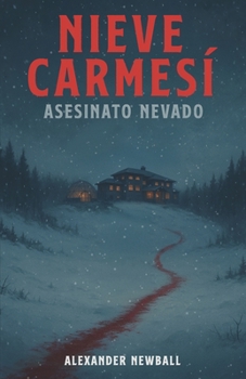 Paperback Nieve Carmesí: Asesinato Nevado [Spanish] Book