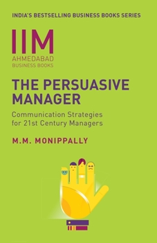 Paperback Iima - The Persuasive Manager: Communication Strategies for 21st Century Managers Book