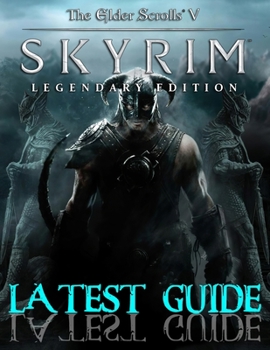 Paperback The Elder Scrolls V Skyrim: LATEST GUIDE: The Complete Guide & Walkthrough with Tips &Tricks to Become a Pro Player Book