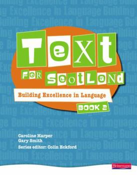 Paperback Text for Scotland: Building Excellence in Language Book 2 Book