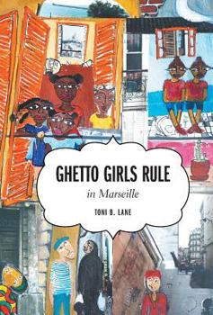 Hardcover Ghetto Girls Rule in Marseille Book