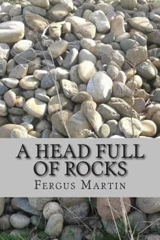 Paperback A Head Full Of Rocks Book