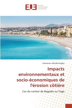 Paperback Impacts environnementaux et socio-économiques de l'érosion côtière [French] Book