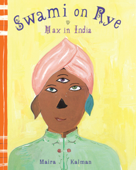 Swami on Rye: Max in India - Book #4 of the Max