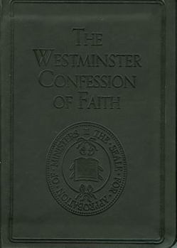 Leather Bound Westminster Confession of Faith Book