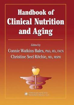 Hardcover Handbook of Clinical Nutrition and Aging Book