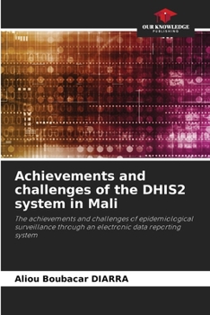 Paperback Achievements and challenges of the DHIS2 system in Mali Book
